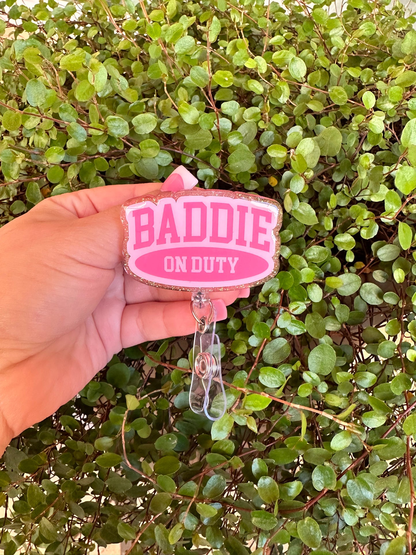 Baddie On Duty Badge Reel