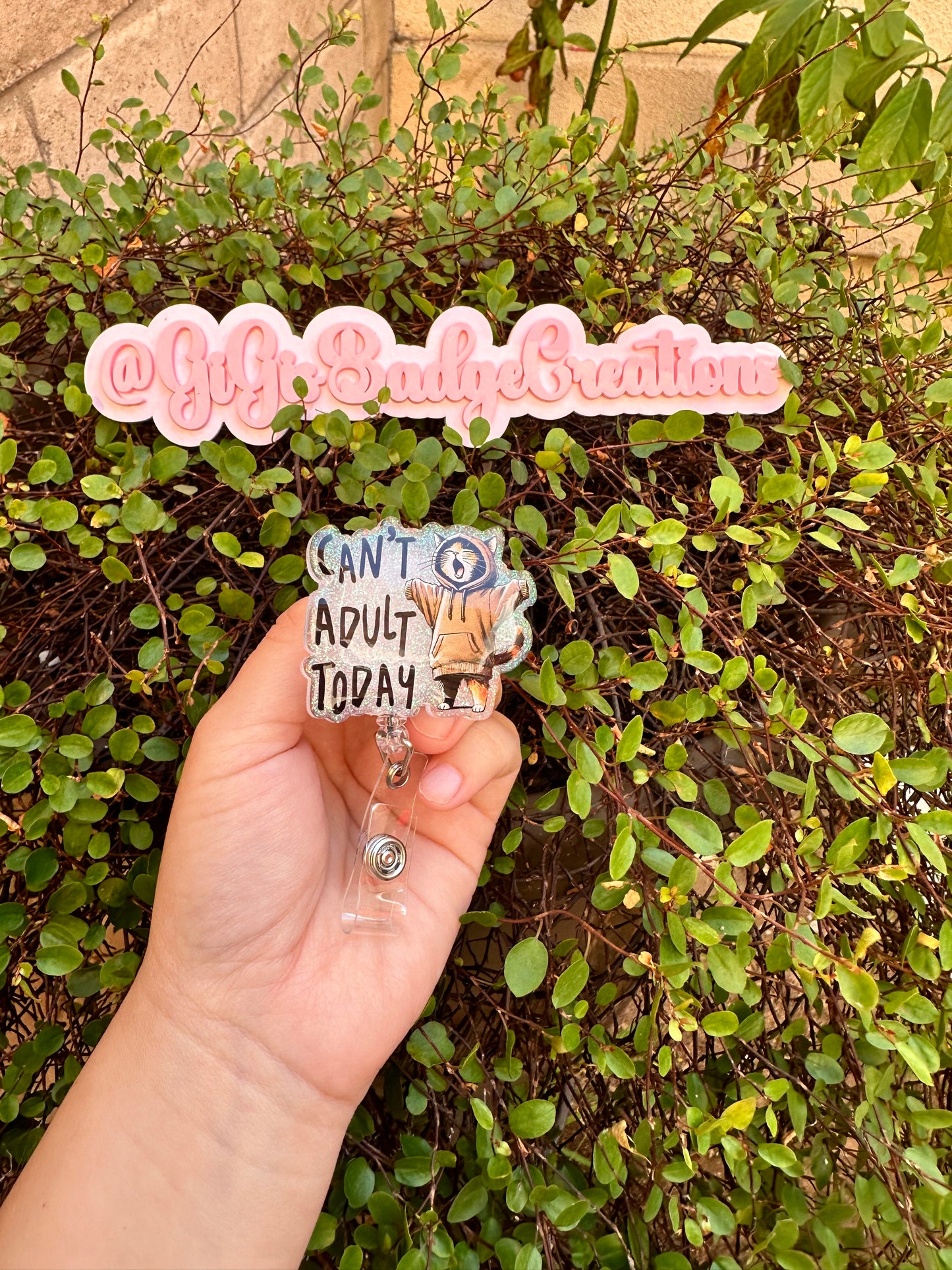 Can’t Adult Today Badge Reel