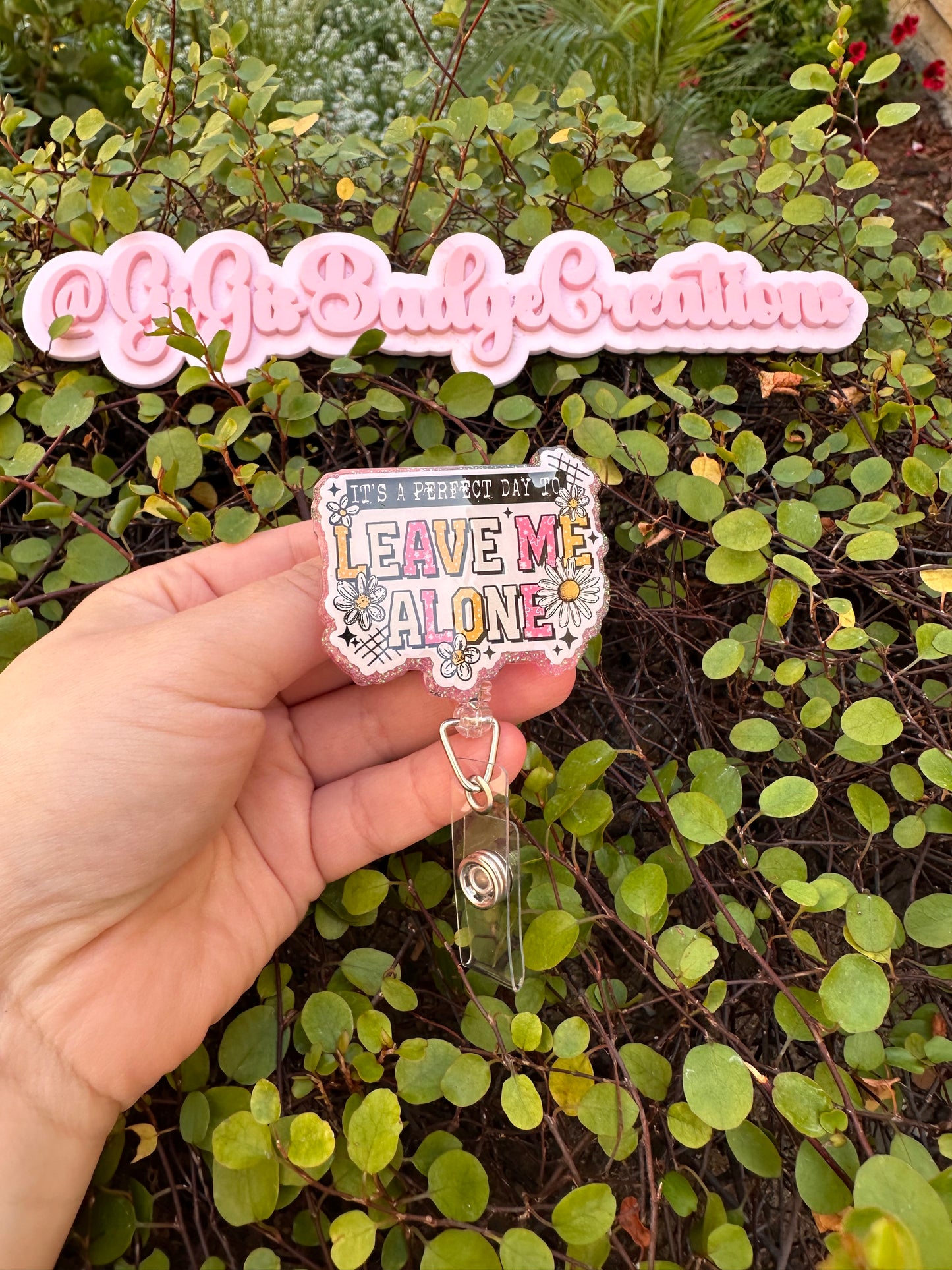 Leave Me Alone Badge Reel