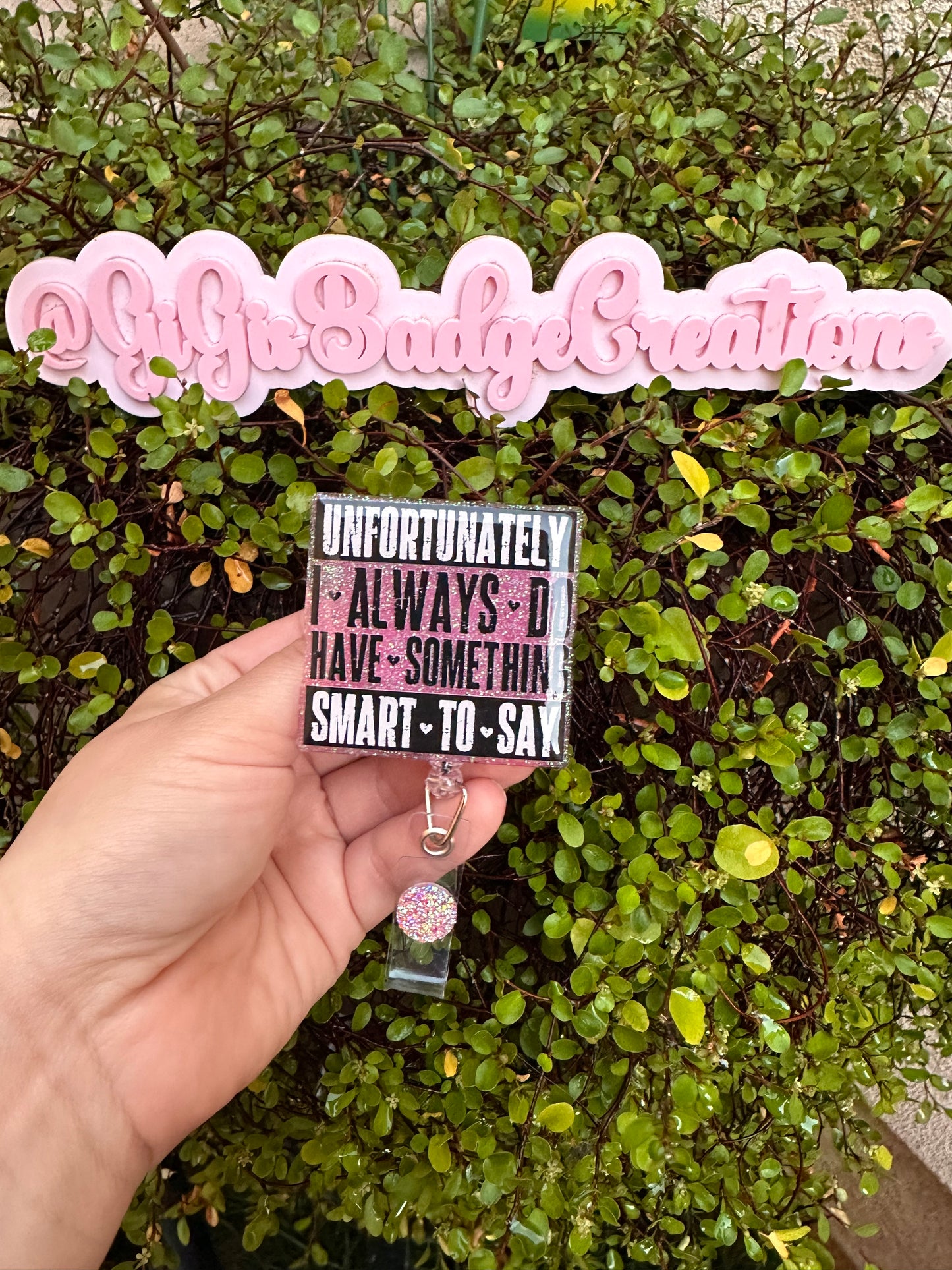 I Always Have Something To Say Badge Reel