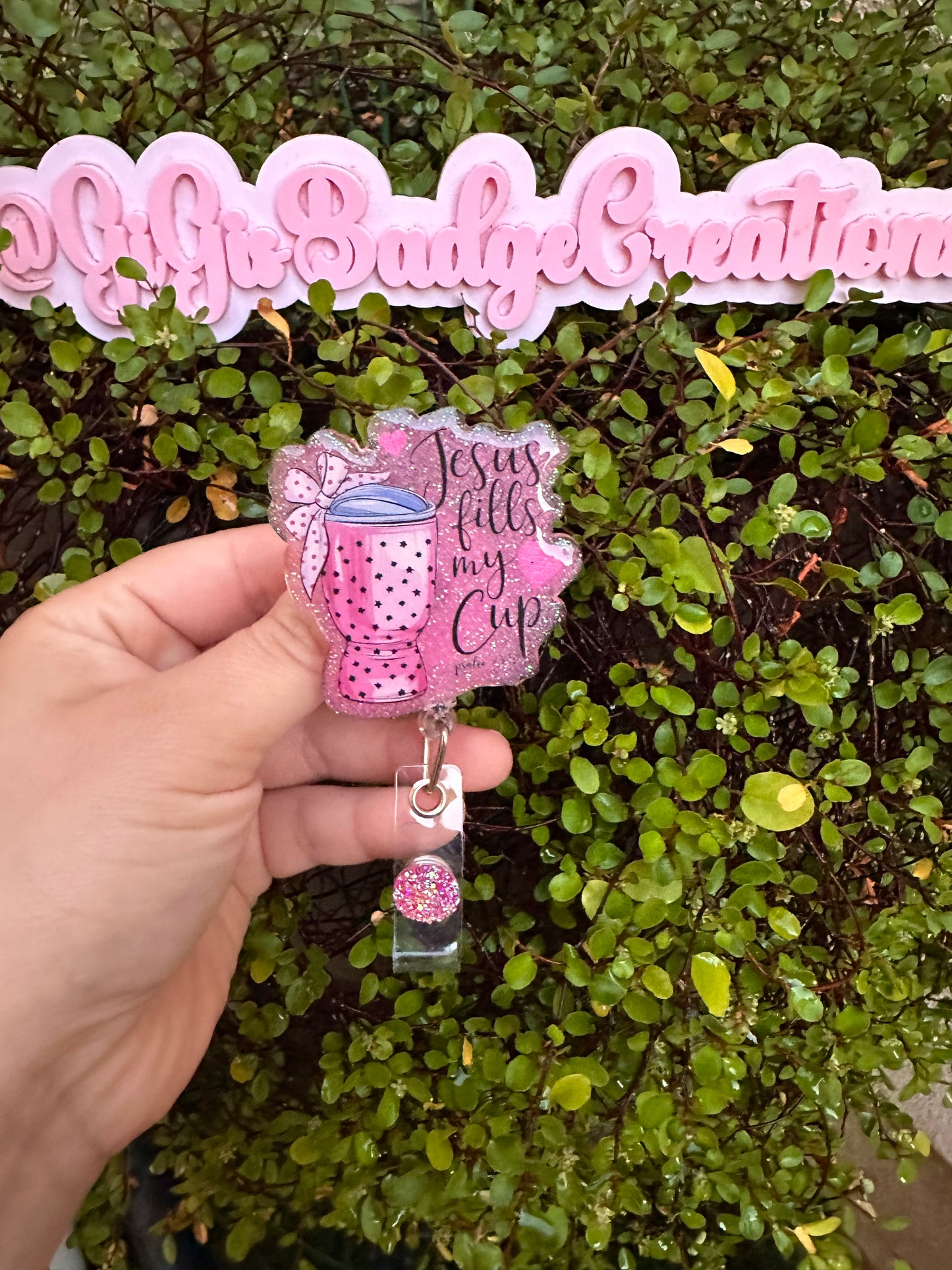 Jesus Fills My Cup Badge Reel