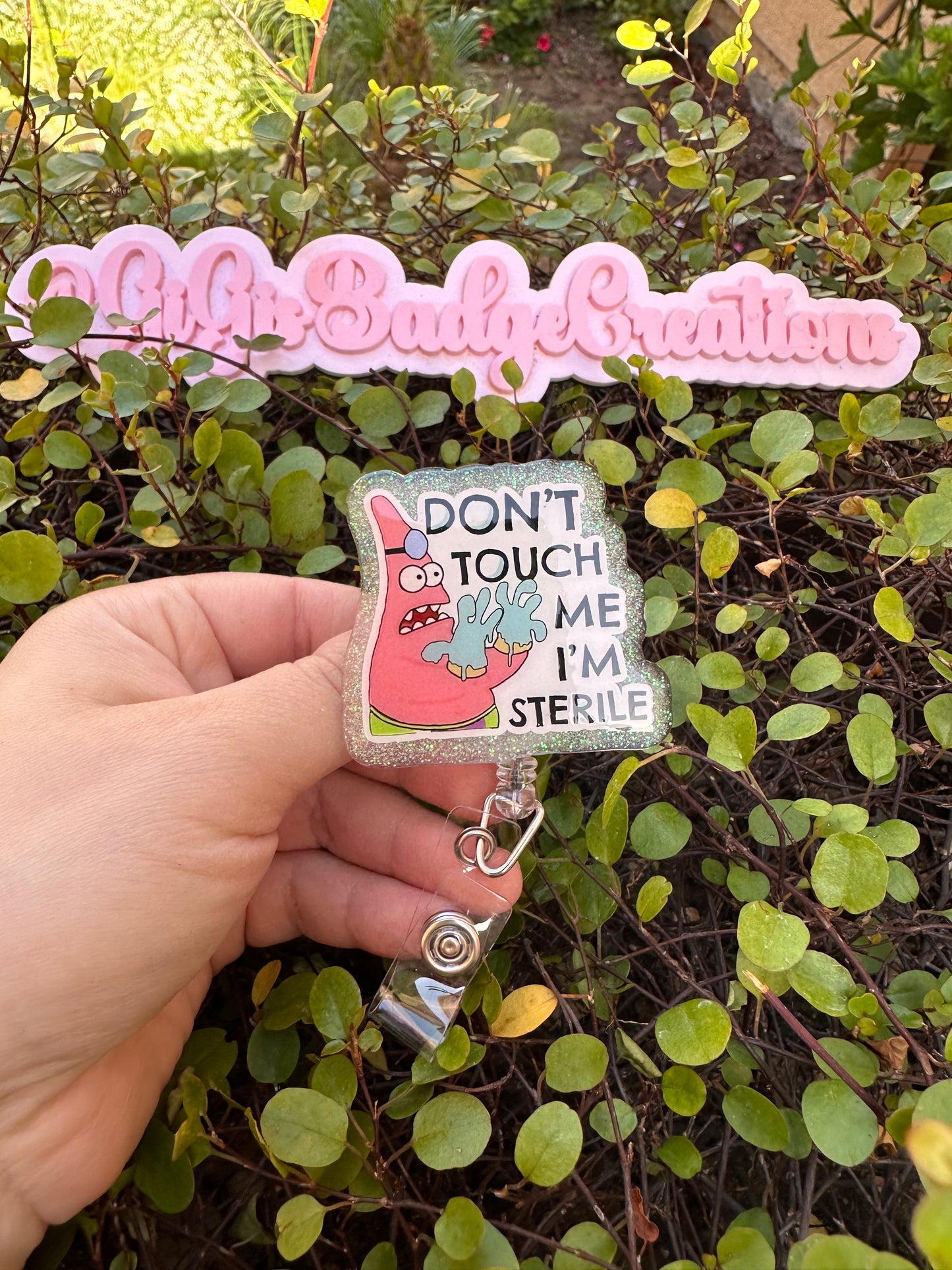 Don’t Touch Me I’m Sterile Badge Reel