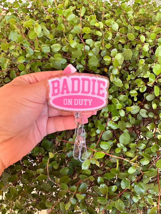 Baddie On Duty Badge Reel
