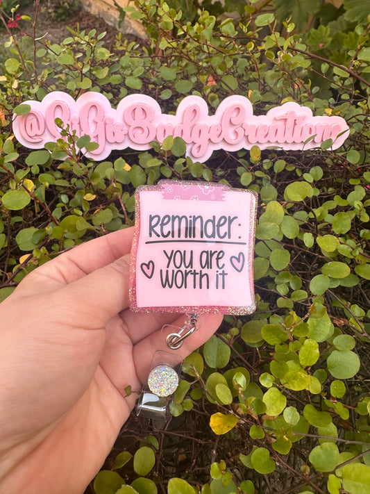 Reminder: You Are Worth It Badge Reel