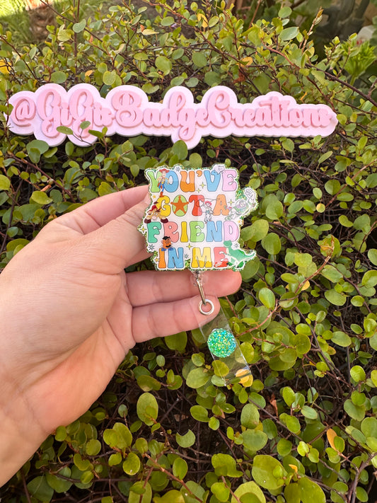 You’ve Got A Friend In Me Badge Reel