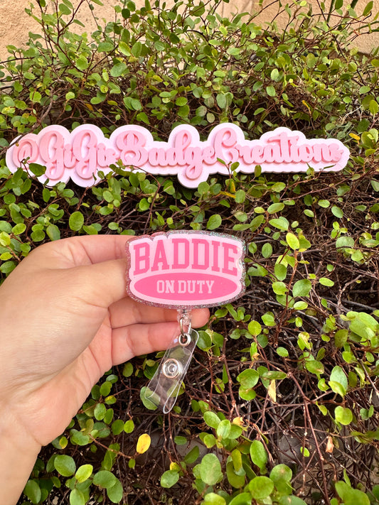 Baddie On Duty Badge Reel