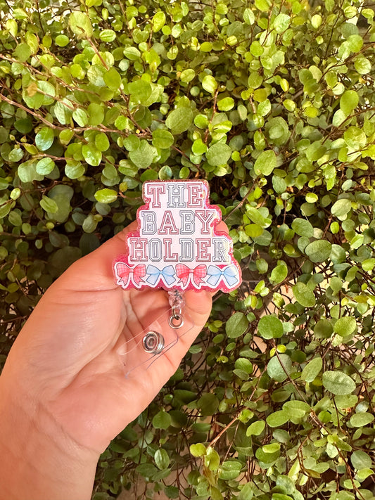 The Baby Holder Badge Reel