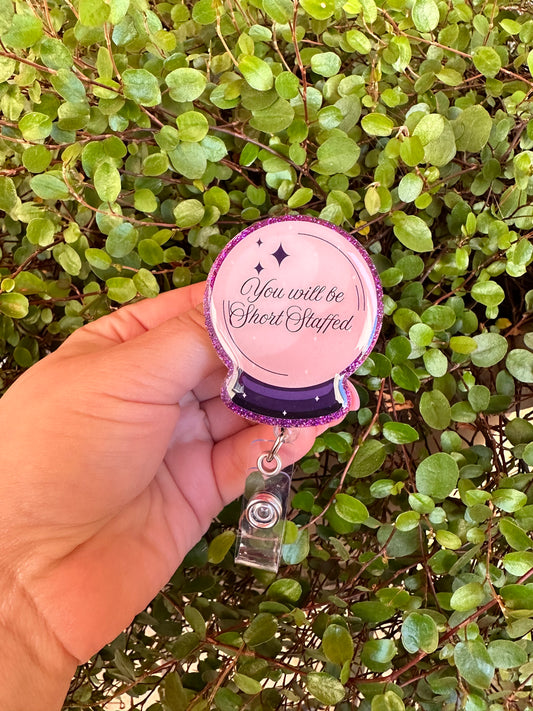 You Will Be Short Staffed Badge Reel