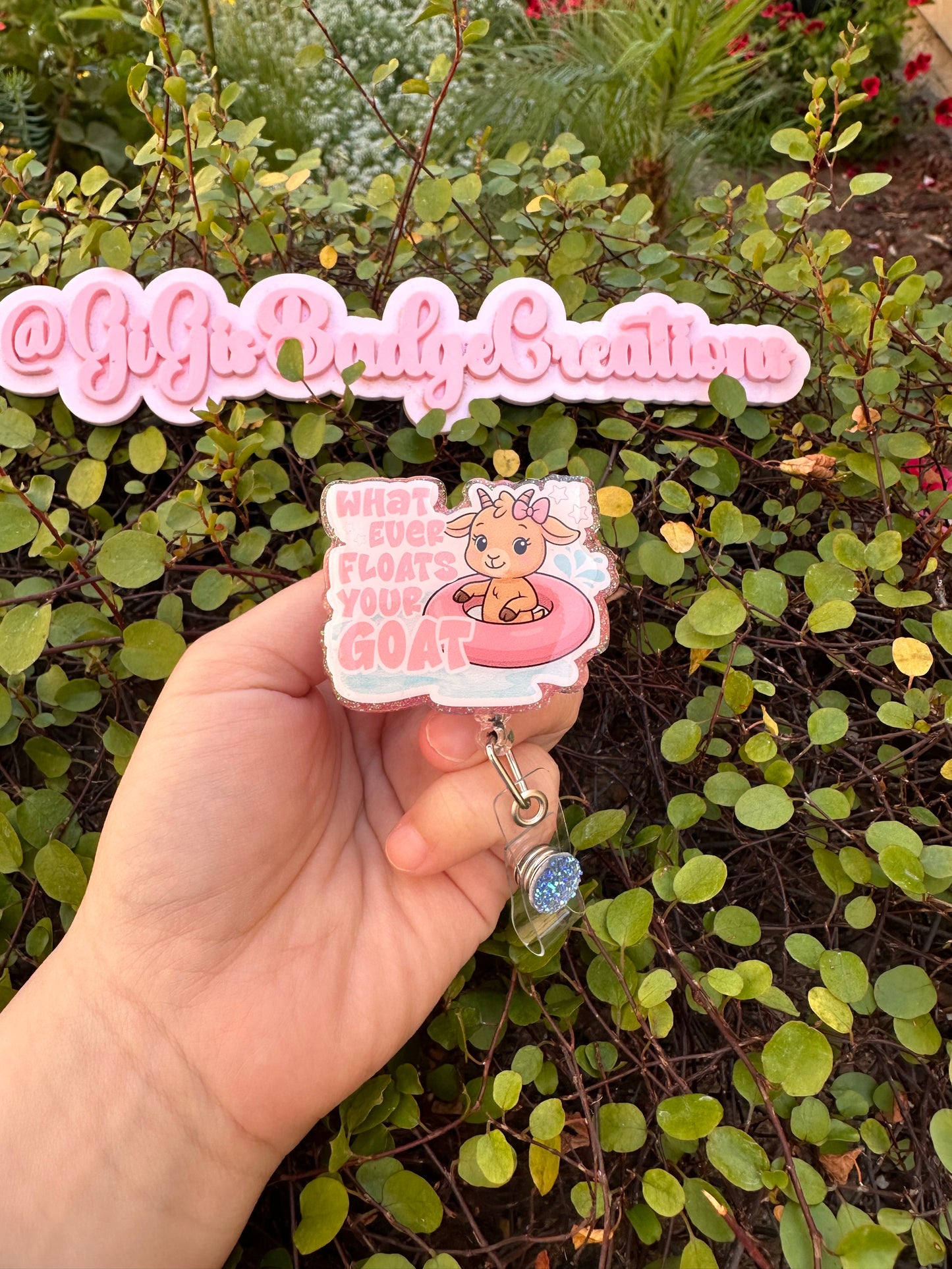 Whatever Floats Your Goat Badge Reel